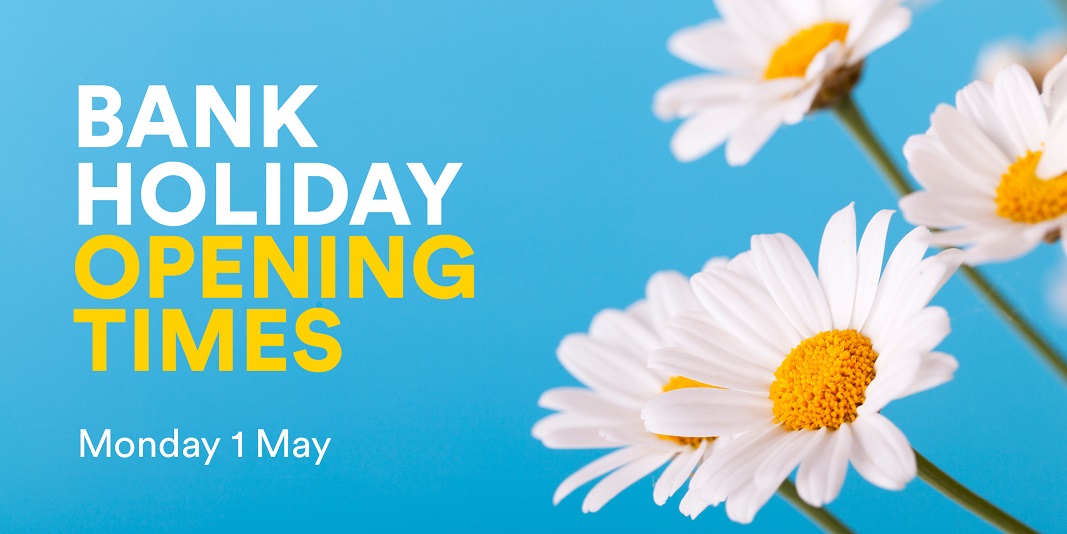 May Day Bank Holiday Opening Hours Your Trust Rochdale Boroughwide